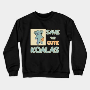 Trending Save The Cute Koalas Crewneck Sweatshirt